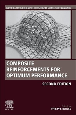 Composite Reinforcements for Optimum Performance by Boisse, Philippe