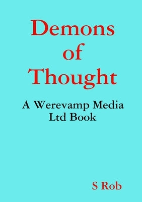 Demons of Thought by Rob, S.