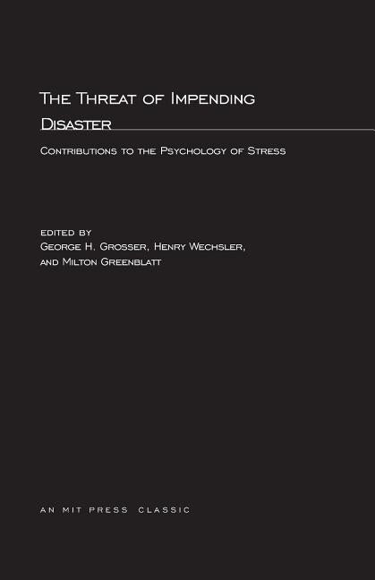 The Threat Of Impending Disaster by Grosser, George H.