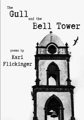 The Gull and the Bell Tower by Flickinger, Kari