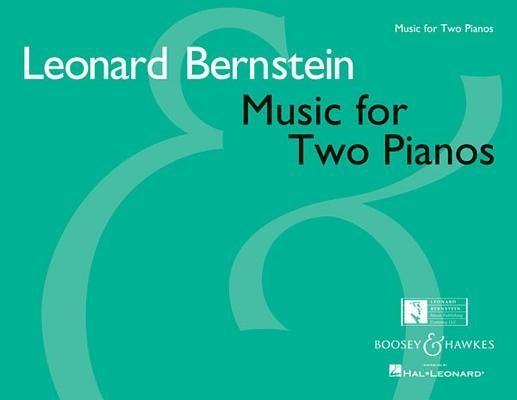 Music for Two Pianos: 2 Pianos, 4 Hands by Bernstein, Leonard