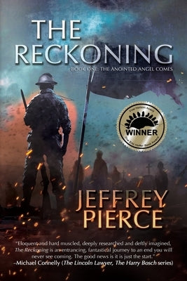 The Reckoning: Book One: The Anointed Angel Comes by Pierce, Jeffrey