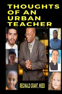 Thoughts of an Urban Teacher: What do you do when students' say " I Think I Am Worthless", "Shut the Fu.. Up", I Am Afraid of Donald Trump", I Didn' by Grant Msed, Reginald