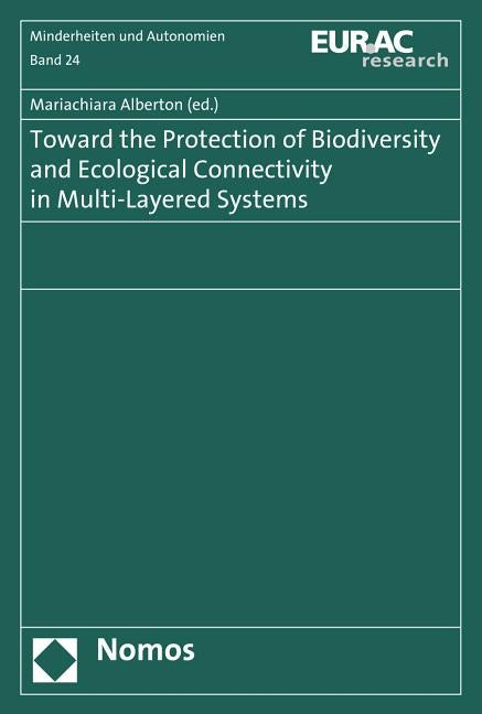 Toward the Protection of Biodiversity and Ecological Connectivity in Multi-Layered Systems by Alberton, Mariachiara