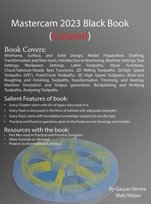 Mastercam 2023 Black Book: 3rd Edition by Verma, Gaurav