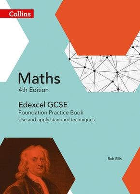 GCSE Maths Edexcel Foundation Practice Book by Hipkiss, Kath