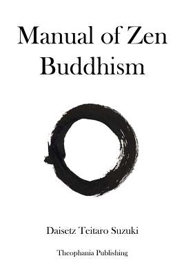 Manual of Zen Buddhism by Suzuki, Daisetz Teitaro