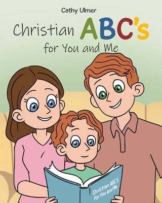 Christian ABC's for You and Me by Ulmer, Cathy
