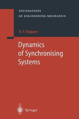Dynamics of Synchronising Systems by Nagaev, R. F.