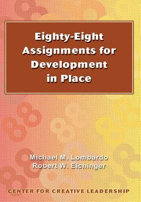 Eighty-eight Assignments for Development in Place by Lombardo, Michael M.