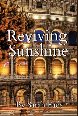 Reviving Sunshine by Eads, Sarah