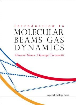 Introduction to Molecular Beams Gas Dynamics by Tomassetti, Giuseppe
