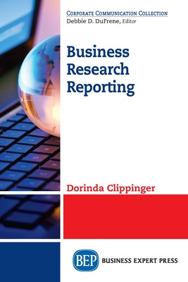 Business Research Reporting by Clippinger, Dorinda