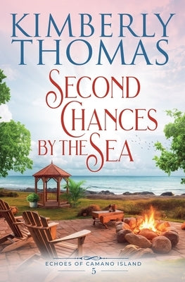 Second Chances by the Sea by Thomas, Kimberly