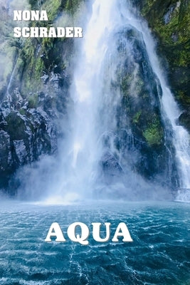 Aqua by Schrader, Nona