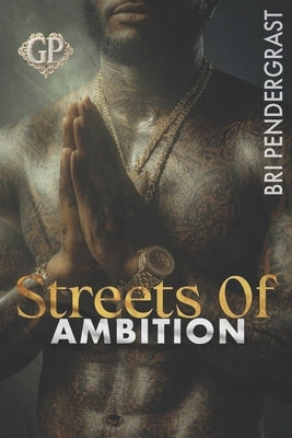 Streets of Ambition by Pendergrast, Bri