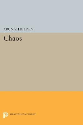 Chaos by Holden, Arun V.