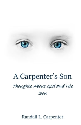 A Carpenter's Son by Carpenter, Randall L.