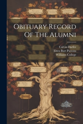 Obituary Record Of The Alumni by College, Williams