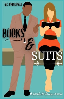 Books and Suits: A Friends to Lovers Romance by Principale, S. C.