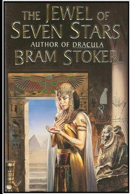 The Jewel of Seven Stars by Stoker, Bram