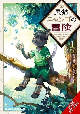 The Adventure of Black Cat Nyango, Vol. 1 by Sato, Yuko