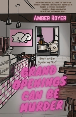 Grand Openings Can Be Murder by Royer, Amber