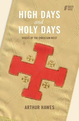 High Days and Holy Days by Hawes, Arthur