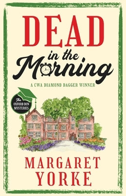 DEAD IN THE MORNING a gripping English cozy murder mystery full of twists by Yorke, Margaret