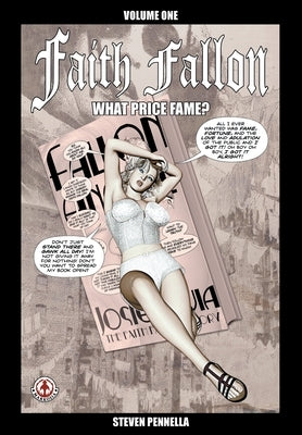 Faith Fallon: What Price Fame? by Pennella, Steven
