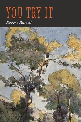 You Try It by Russell, Robert A.
