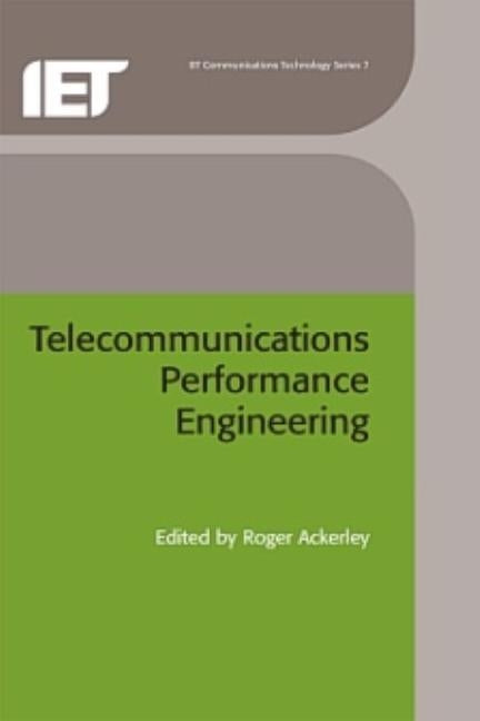 Telecommunications Performance Engineering by Ackerley, Roger
