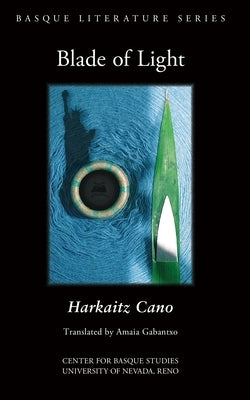 Blade of Light by Cano, Harkaitz