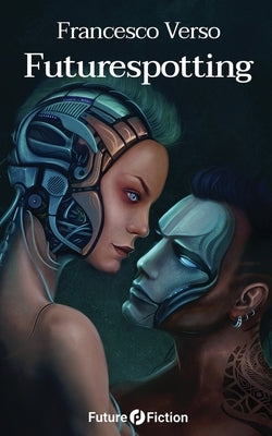 Futurespotting by Teryna, K. a.