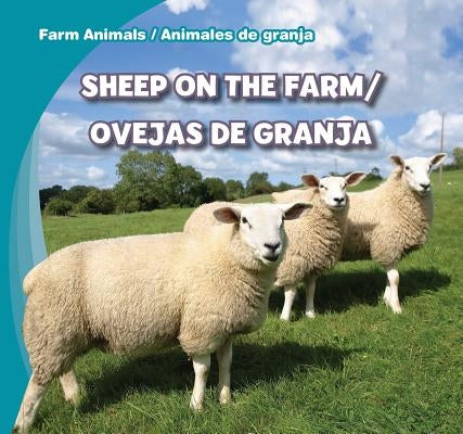 Sheep on the Farm/Ovejas de Granja by Carraway, Rose