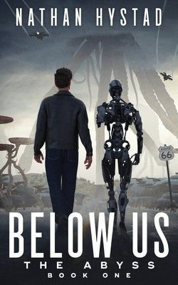 Below Us (The Abyss Book One) by Hystad, Nathan
