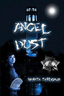 Angel Dust by Tokugawa, Hayato N.