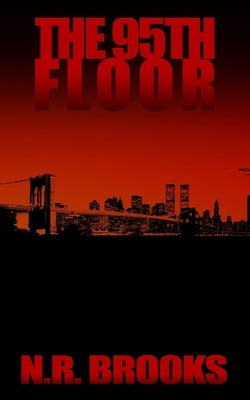 The 95th Floor by Brooks, N. R.