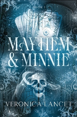 Mayhem and Minnie by Lancet, Veronica