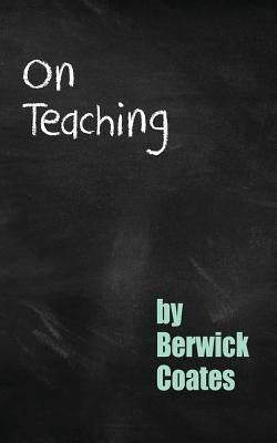 On Teaching by Coates, Berwick
