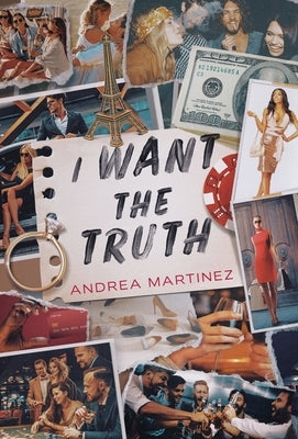 I Want the Truth by Martinez, Andrea