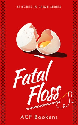 Fatal Floss by Bookens, Acf