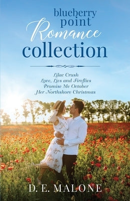 Blueberry Point Romance Collection by Malone, D. E.