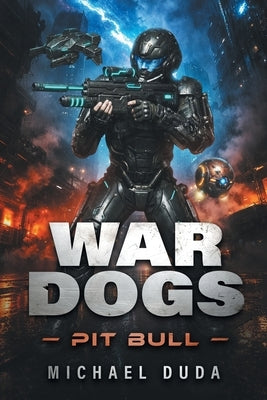 War Dogs: Pit Bull by Duda, Michael