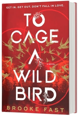 To Cage a Wild Bird (Standard Edition) by Fast, Brooke