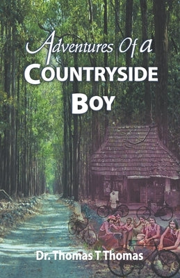 Adventures of a Countryside Boy by T. Thomas, Thomas