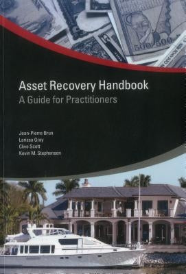 Asset Recovery Handbook: A Guide for Practitioners by Brun, Jean-Pierre