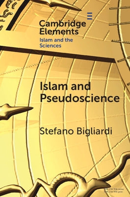 Islam and Pseudoscience by Bigliardi, Stefano
