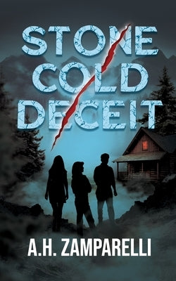 Stone Cold Deceit by Zamparelli, A. H.