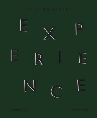 Carsten Höller: Experience by Birnbaum, Daniel